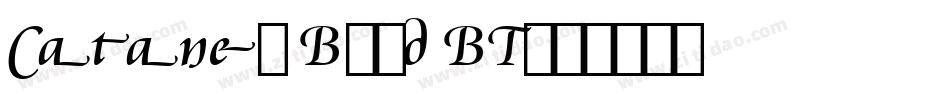 Cataneo Bold BT字体转换